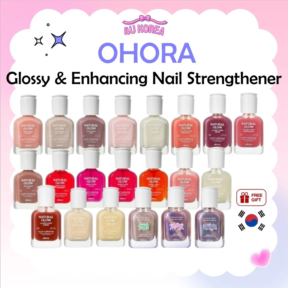 OHORA Glossy & Enhancing Nail Strengthener 15ml – 10 สี / K-BEAUTY