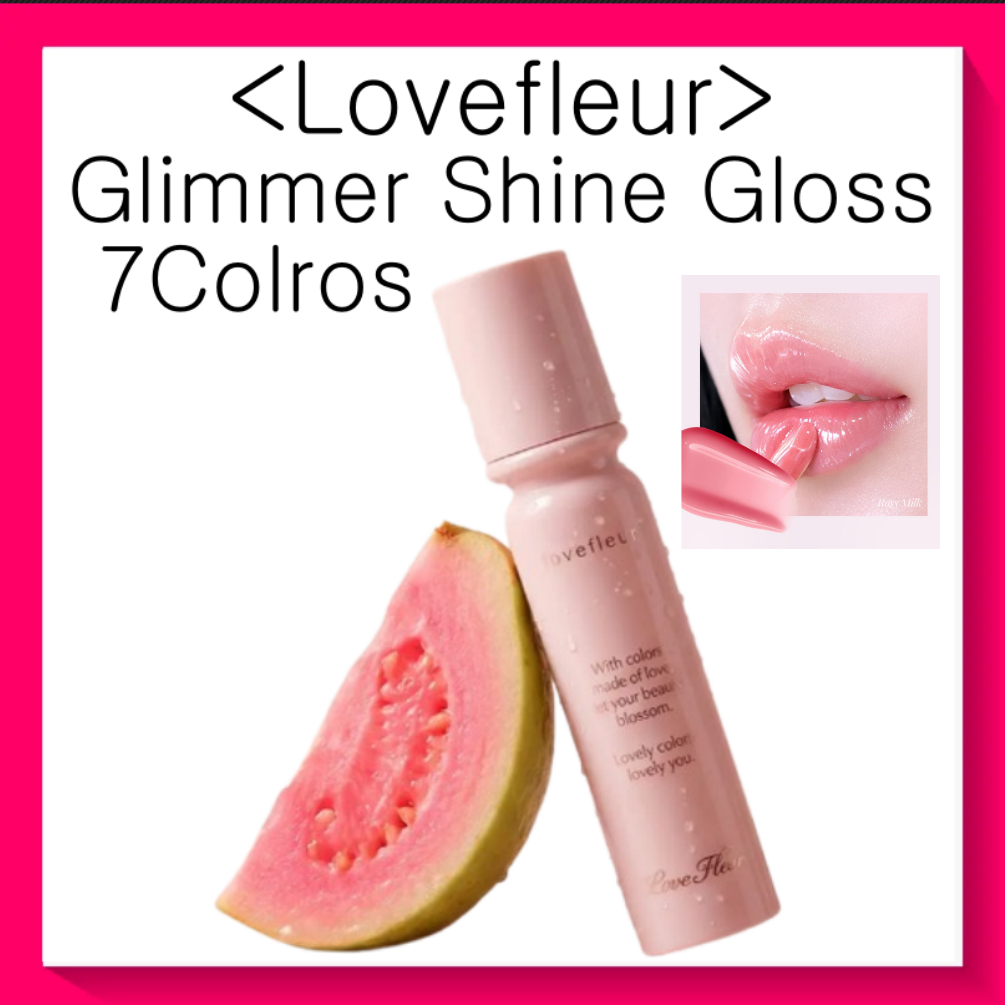 [Love Fleur] Glimmer Shine Gloss 7Colros