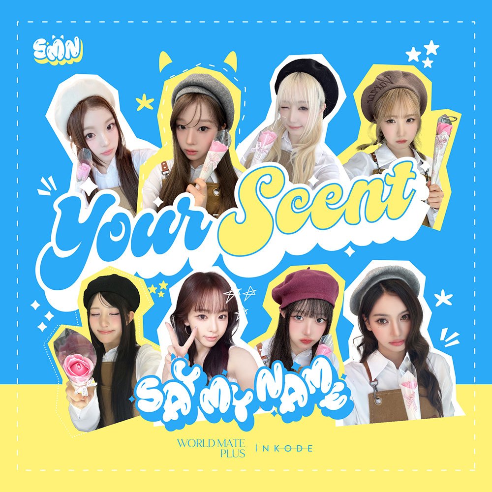 SAY MY NAME - [กลิ่น YOUR]