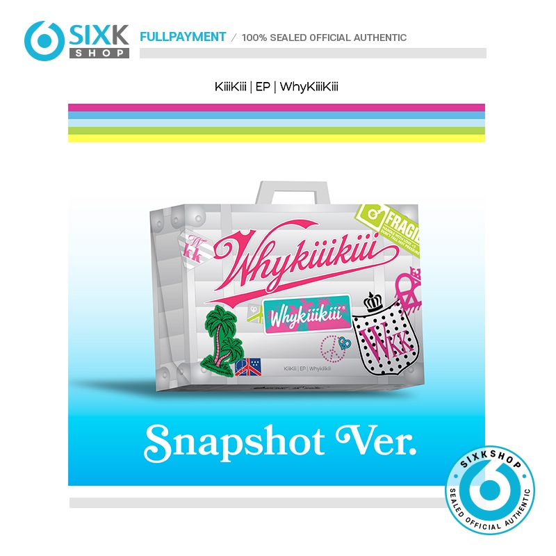 SIXKSHOP✨KiiiKiii EP [WhyKiiiKiii] (SNAPSHOT VER.)