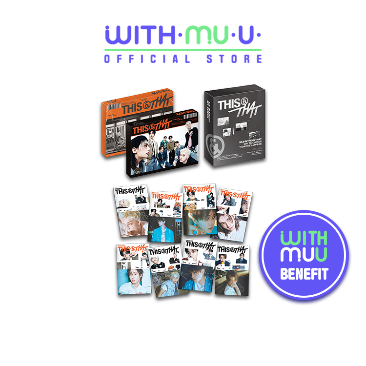 [พร้อมส่ง] STRAY KIDS - [THIS & THAT] Mini Album (WITHMUU POB) [อัลบั้ม STRAY KIDS]