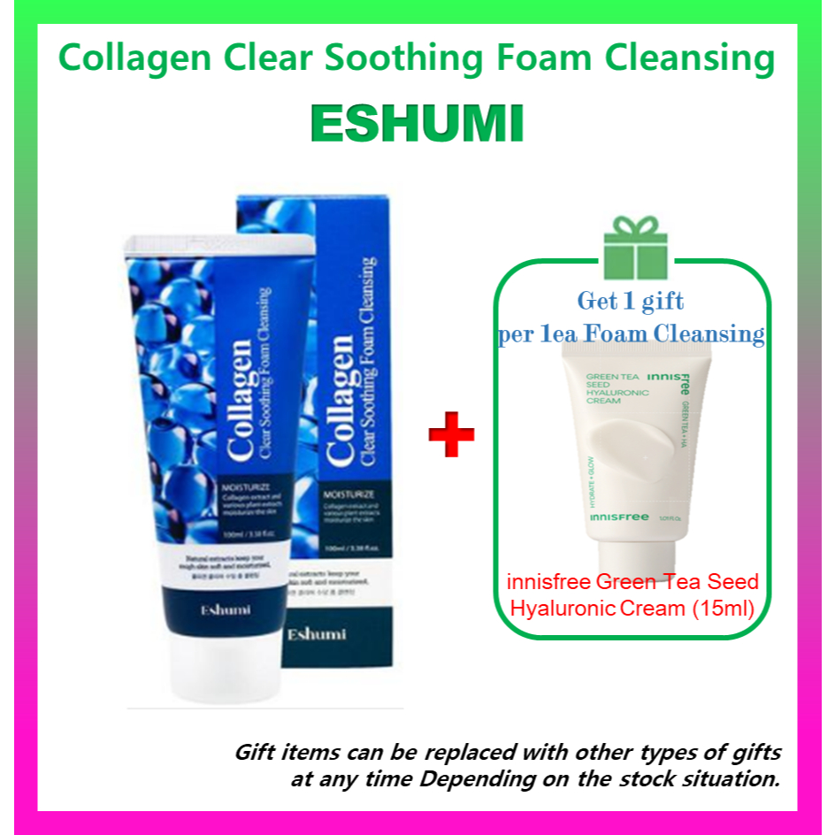 Eshumi Collagen Clear Soothing Foam Cleanser ของขวัญฟรี #60 innisfree Green Tea Seed ครีมไฮยาลูรอน (
