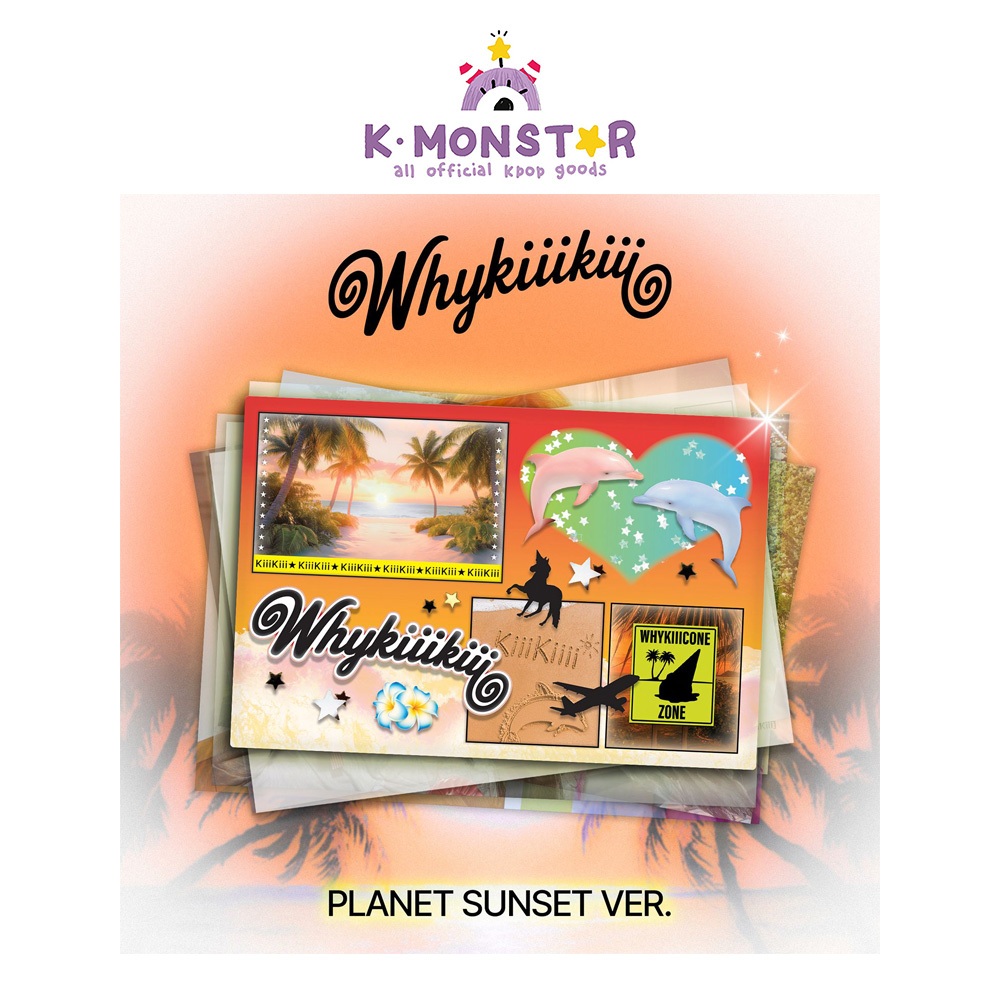 KiiiKiii - WhyKiiiKiii / 3RD EP ALBUM (PLANET SUNSET VER.)(LIMITED)