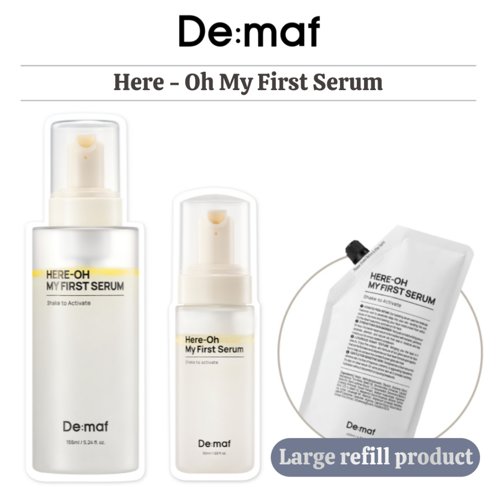 Demaf Here-Oh My First Serum | เซรั่มฟื้นฟูผิวสําหรับผิวเปล่งประกาย | 50มล./155มล./450มล