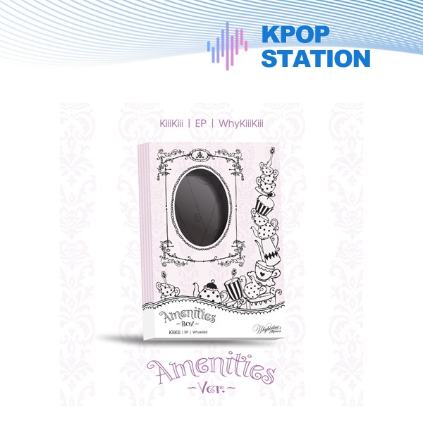 KiiiKii - EP [ ทําไมKiiKii ] AMENITIES VER.