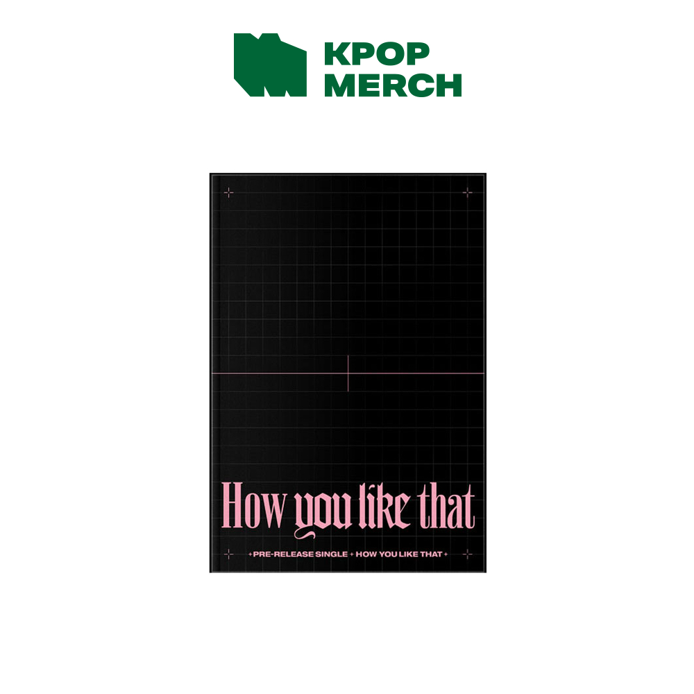 BLACKPINK - Special Edition Album [ How You Like That ]