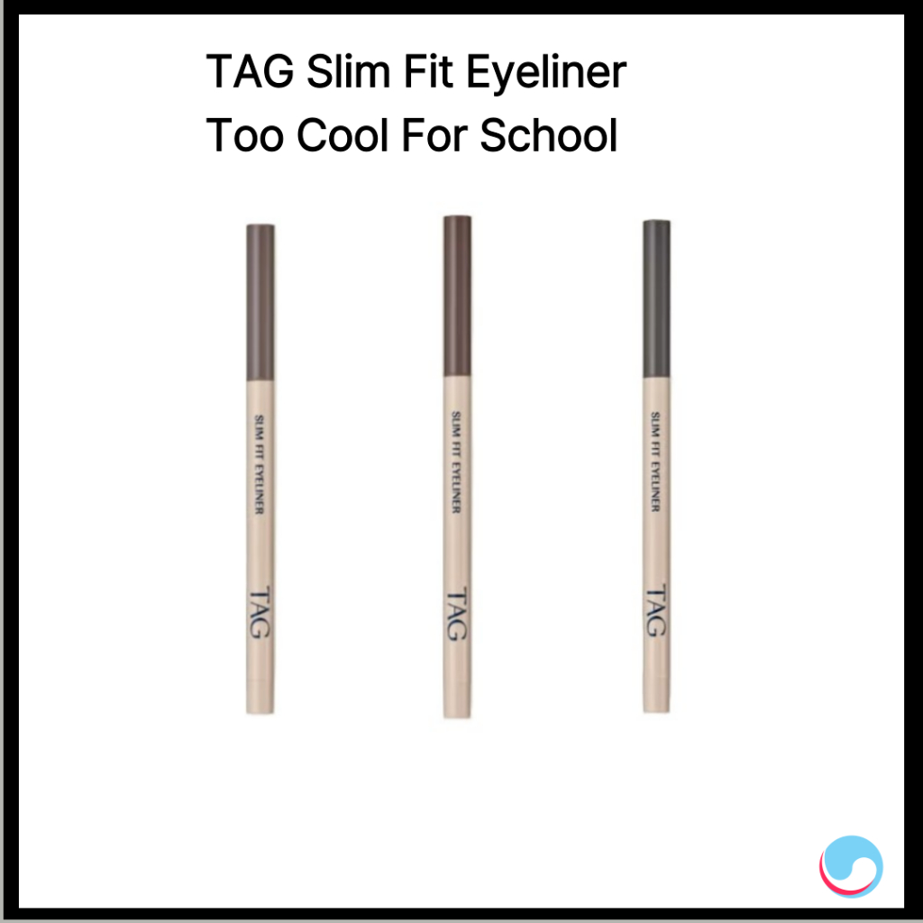 Tag Slim Fit Eyeliner [Too Cool For School]ดินสอบางเฉียบ 1 มม. Long Lasting Waterproof Eye Liner