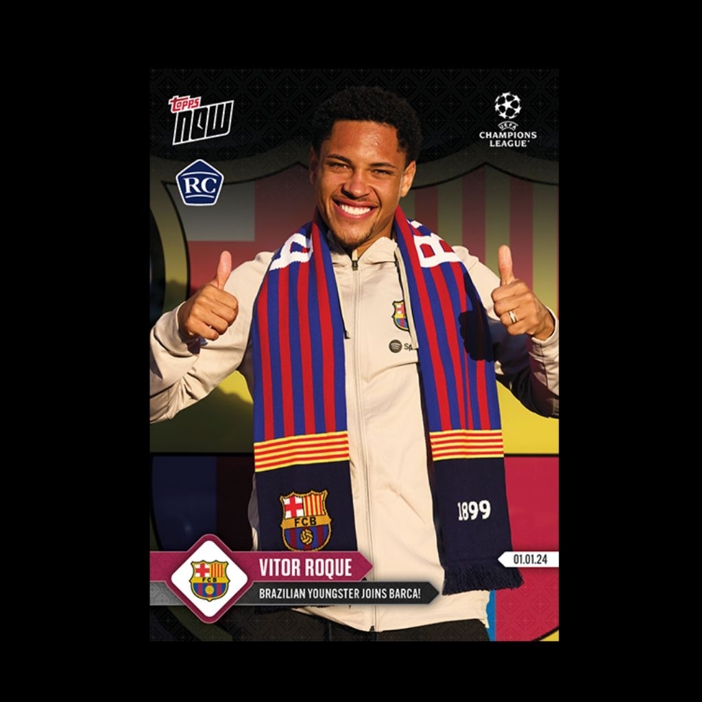 Vitor Roque - นักข่าวบราซิลเข้าร่วม Barca! - UCL TOPPS NOW Card 87