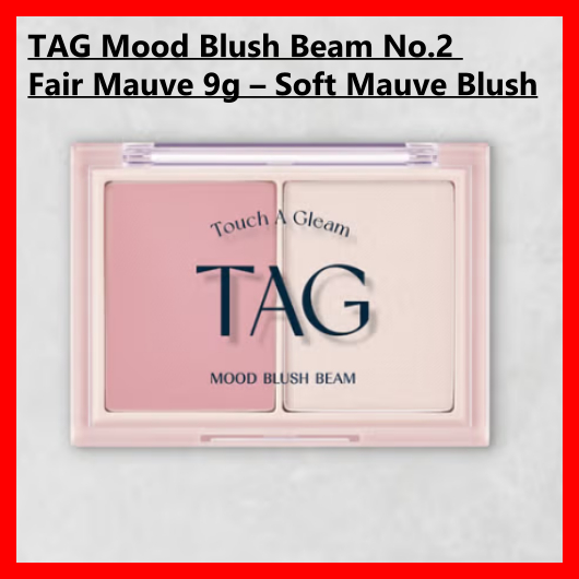 TAG Mood Blush Beam No.2 Fair Mauve 9g – Soft Mauve Blush