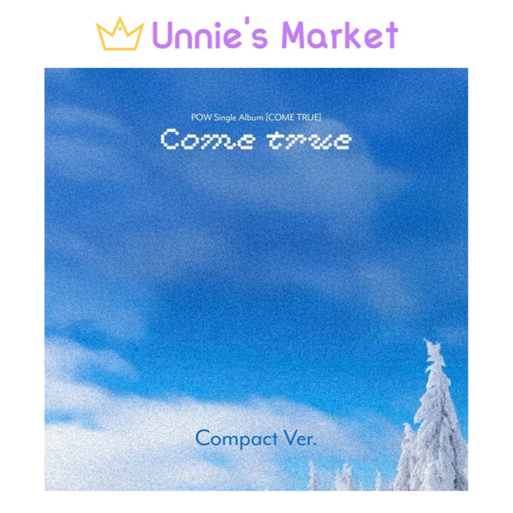 POW [COME TRUE] Compact Ver. / Single Album