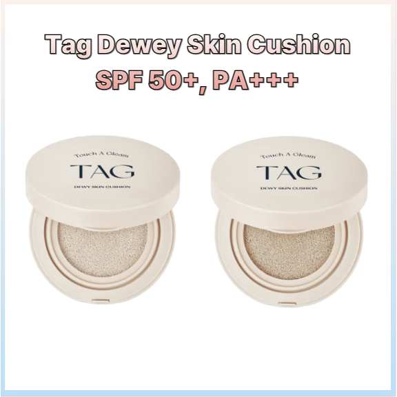 TAG Dewy Skin Cushion SPF50+ PA+++ 2 สี