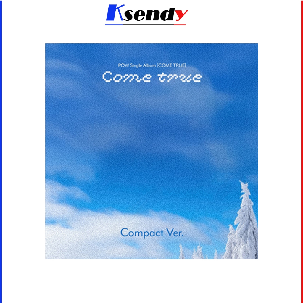 POW Single Album [ COME TRUE ] Compact Ver. (Random)