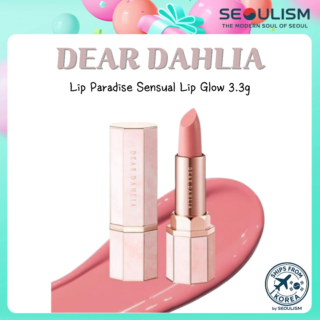 🇰🇷[DEAR DAHLIA] Lip Paradise Sensual Lip Glow 3.3g | ลิปบาล์มเคลือบเงา | ลิปเมคอัพเกาหลี