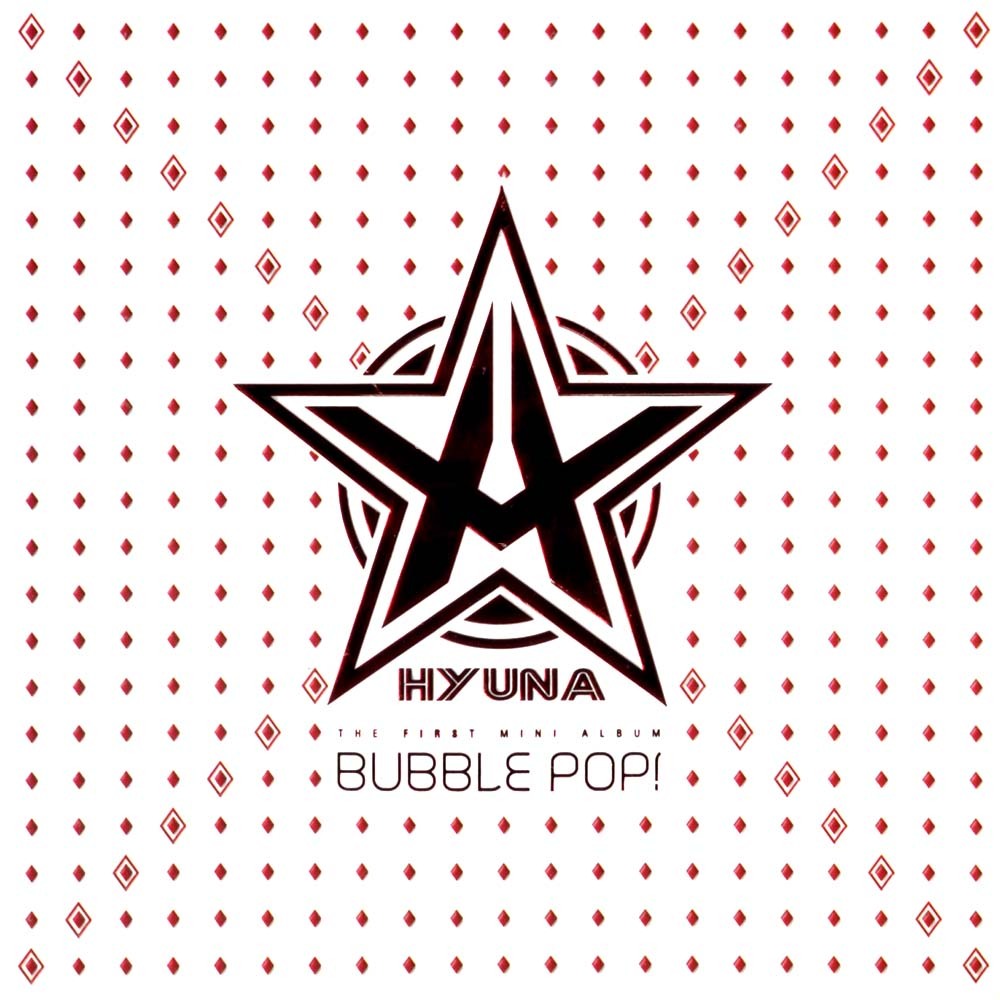 HyunA (4 นาที)- Bubble Pop! (มินิอัลบั้มที่ 1)