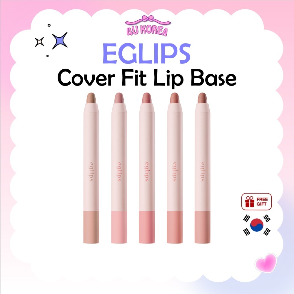 EGLIPS Cover Fit Lip Base 1.8g – 5 สี / K-BEAUTY