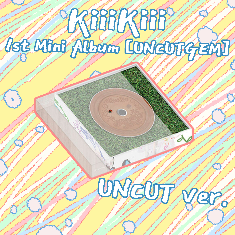KiiiKii มินิอัลบั้มที่ 1 [UNCUT GEM] UNCUT ver.