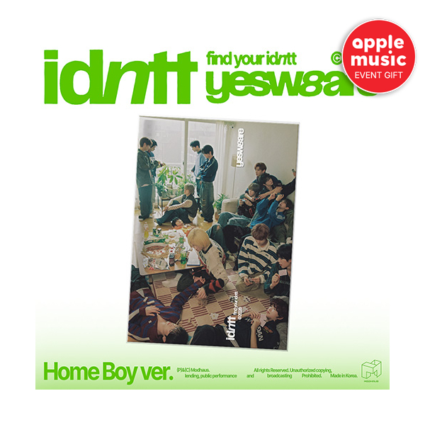 [APPLE MUSIC POB] idtt - [yesweare] [Home Boy Ver.]