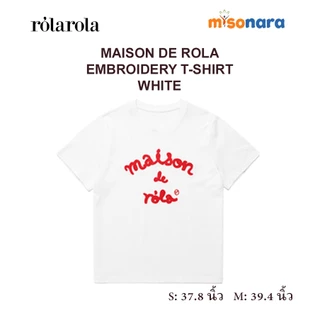 ROLAROLA MAISON DE ROLA EMBROIDERY T-SHIRT misonara โรลารอล่า เสื้อยืด ของแท้ 100%