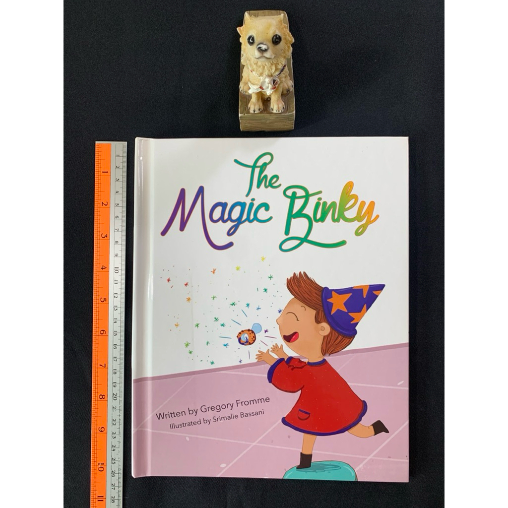 The Magic Binky By Gregory Fromme หนังสือเด็กภาษาอังกฤษปกแข็ง (มือสอง)