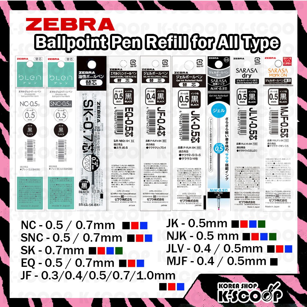 ไส้ปากกาลูกลื่น ZEBRA สําหรับทุกชนิด 0.3/0.4/0.5/0.7/1.0 มม.