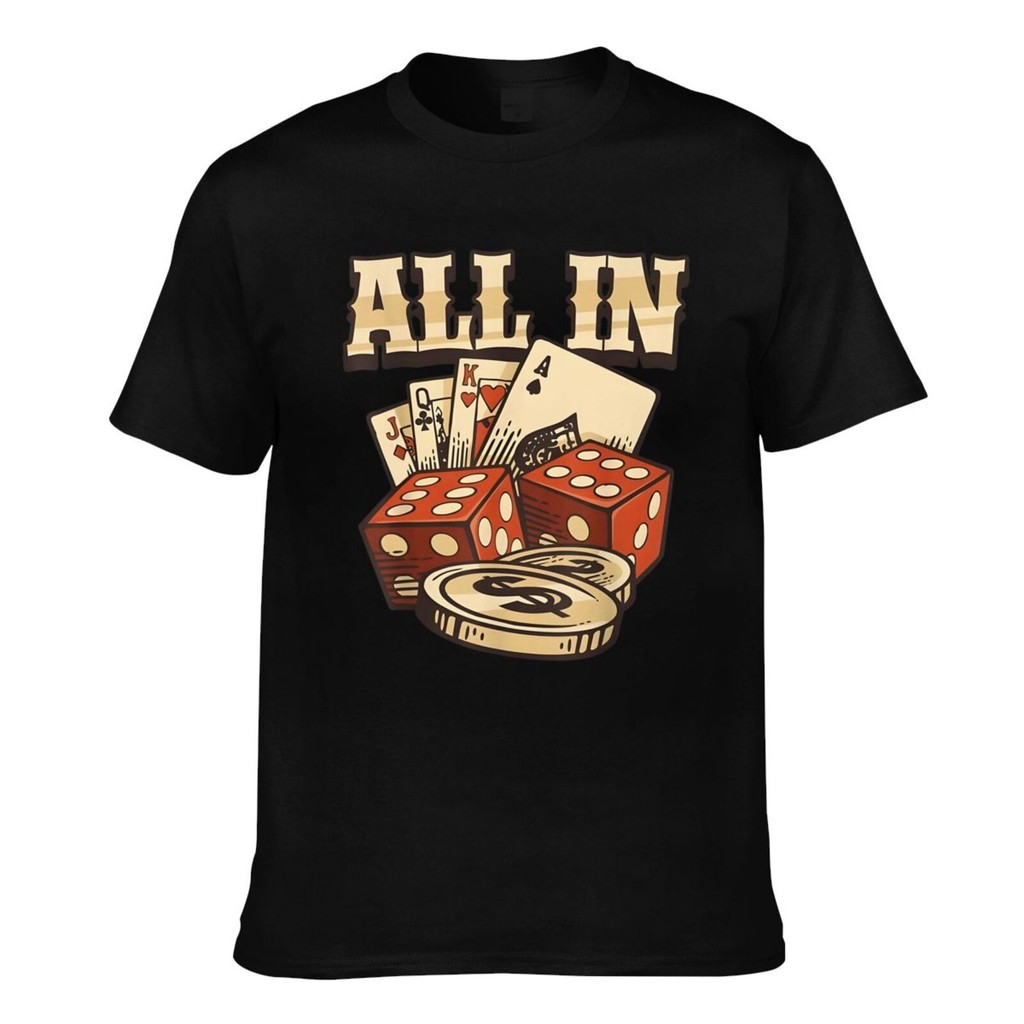 แฟชั่นใหม่ล่าสุด All In Card Game Casino Poker Player Mans Short Sleeve Cotton Tee
