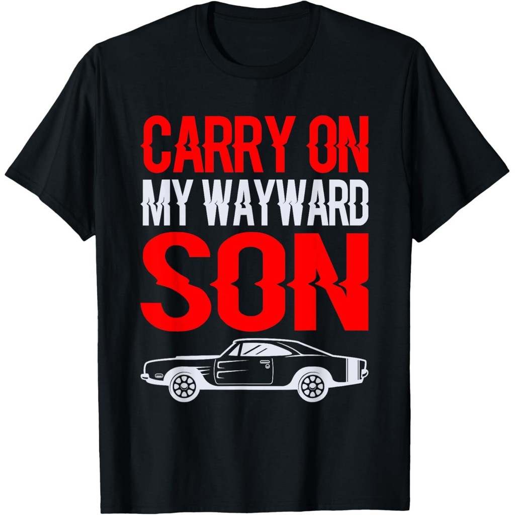 เสื้อยืด Carry On My Wayward Son Mans