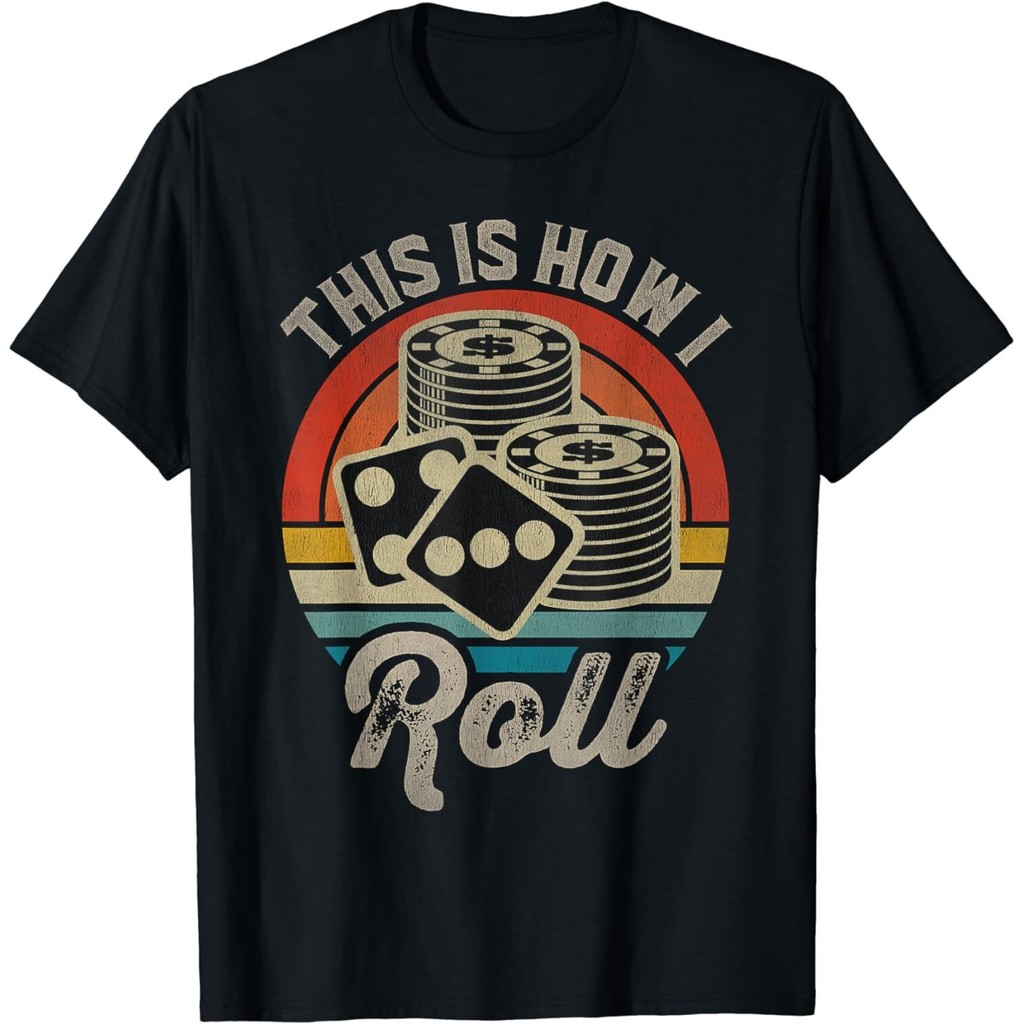 Craps Chips และลูกเต๋า This Is How I Roll Casino Las Vegas Fun เสื้อยืด