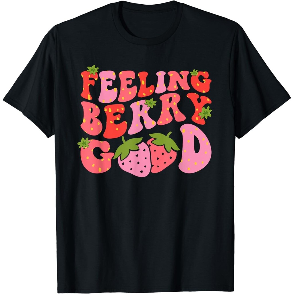 เสื้อยืด Feeling Berry Good Strawberry Festival Season