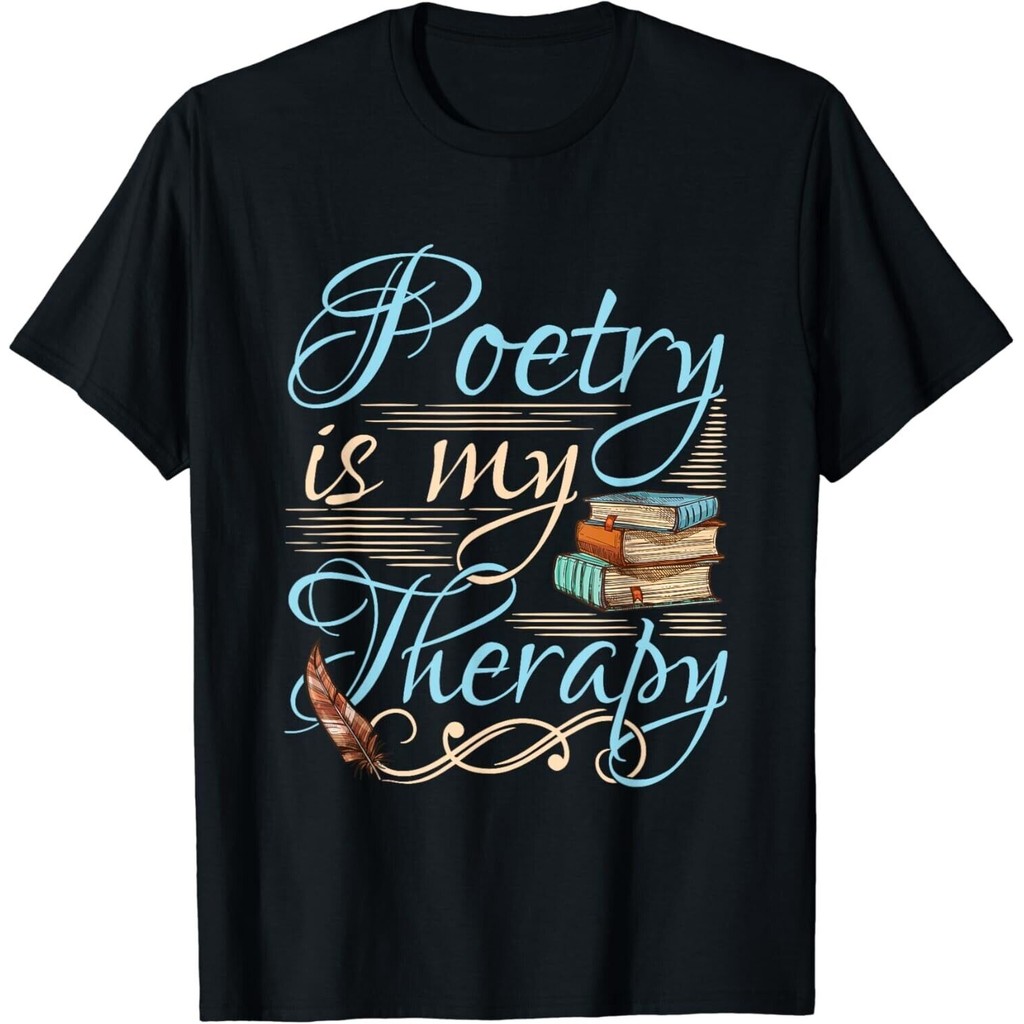 Poetry Is My Therapy Quote World Poetry Day Poet Gift T-Shirt