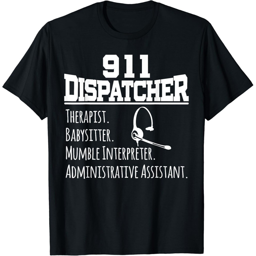 เสื้อยืดFunny 911 Dispatcher สไตล์สำหรับทีม 911 Dispatch และเป็นของขวัญที่ดี!