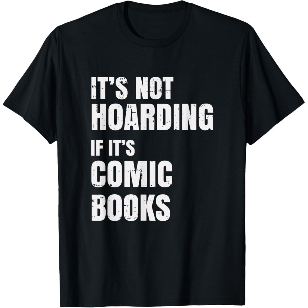 Comic Book Collector - เสื้อยืดของขวัญ ItS Not Hoarding Tee
