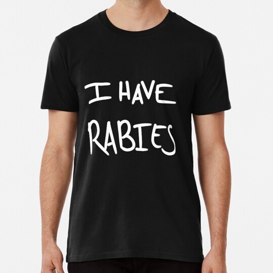 I Have Rabies Size เสื้อผ้าผู้ชายใหม่ที่โดดเด่นเสื้อยืด O-neck