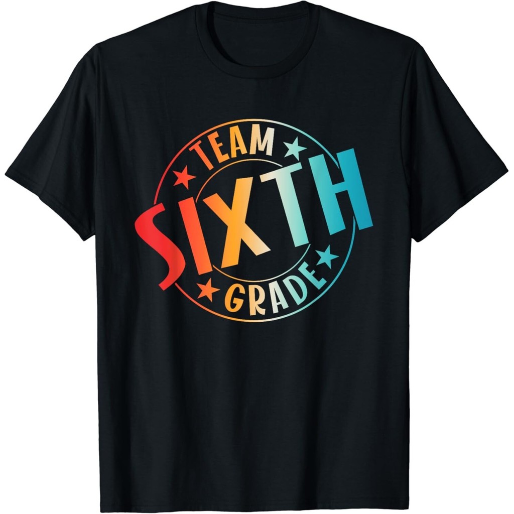 เสื้อยืดสำหรับครูและนักเรียน ของขวัญพิเศษวันแรกเข้านักเรียน grade 6th