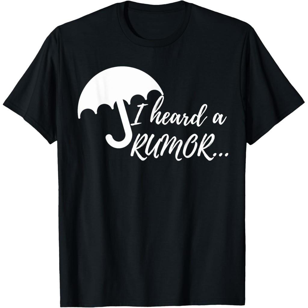 เสื้อยืดผ้าฝ้ายผู้ชายร่มเครื่องแต่งกาย Sassy I Heard A Rumor, Academy เสื้อยืด 4XL , 5XL , 6XL