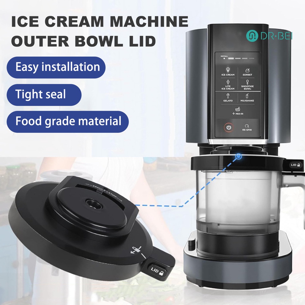 Dr.bei เปลี่ยนฝาครอบด้านนอกสําหรับ Ninja Ice Cream Maker NC299AMZ/NC301/NC300/NC201/NC101 Series Ice Cream เครื่องเครื่องล้างจานปลอดภัย Ice Cream Maker อุปกรณ์เสริม