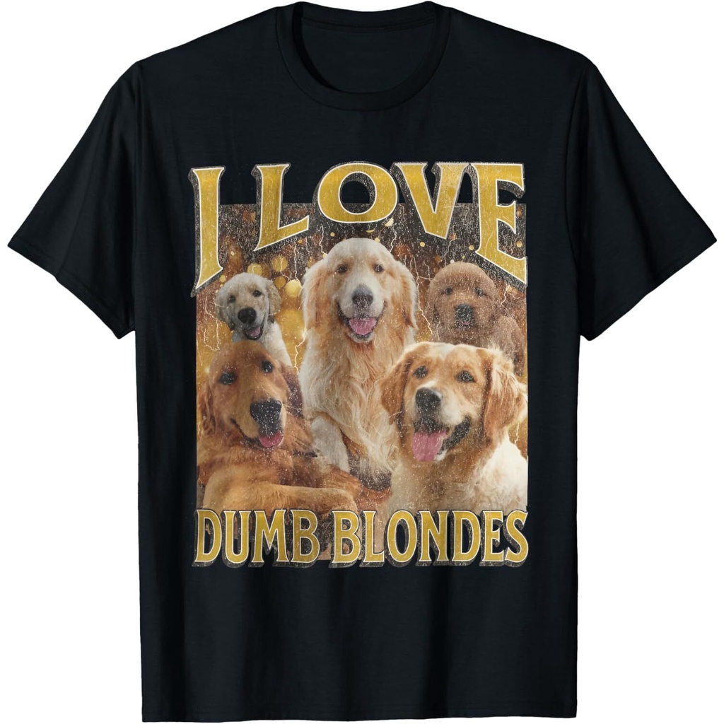 เครื่องแต่งกาย I Love Dumb Blondes Funny Meme Dog Lover เสื้อยืด