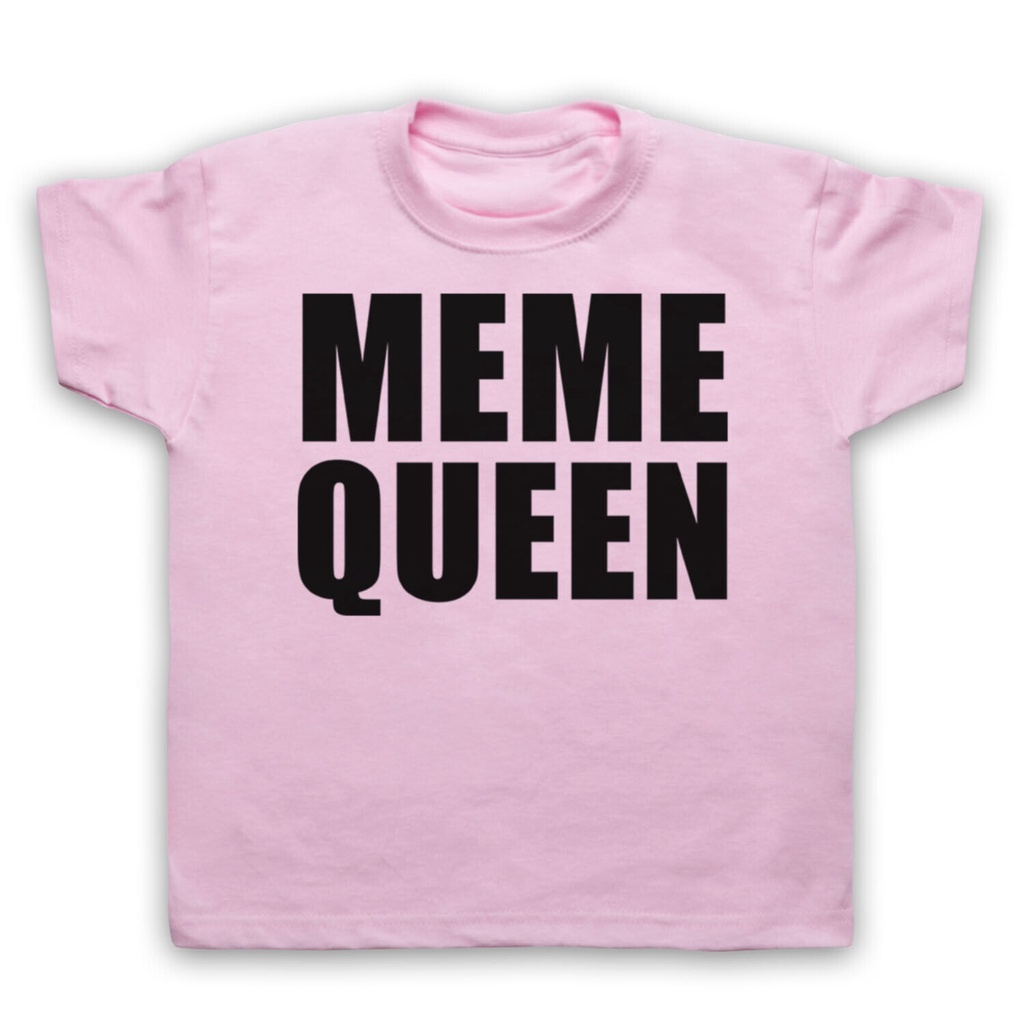 เสื้อยืด Meme Queen Meme Funny Joke Comedy Internet Lover