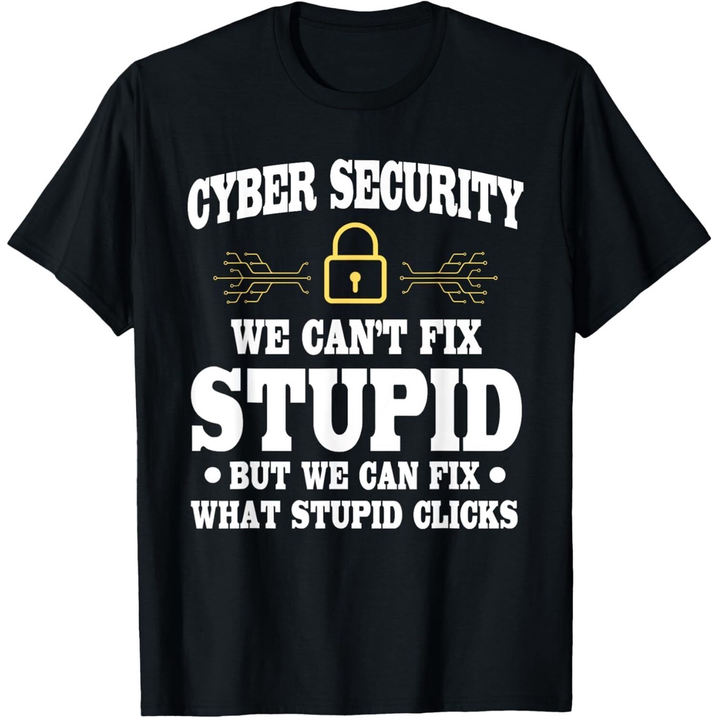 Funny Cyber Security Saying Cybersecurity Analyst Humor เสื้อยืด