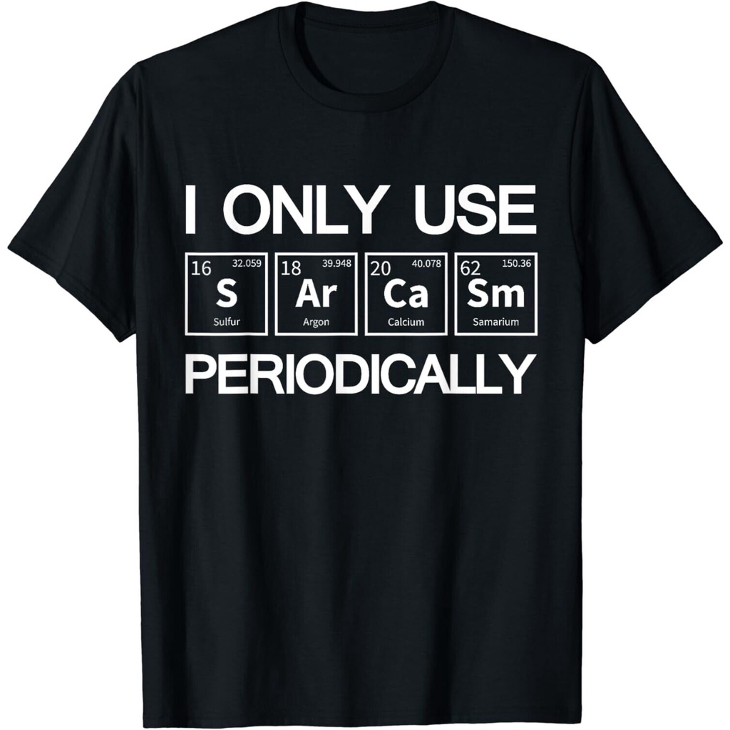 I Only Use เสื้อยืด Sarcasm Periodically Biology