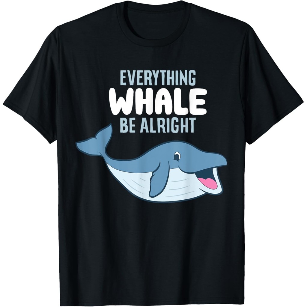 เสื้อยืด Whale Orcas Everything Whale Be Alright Funny Whale