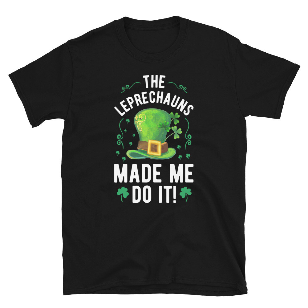 เสื้อยืด Leprechauns Made Me Ireland Irish Proud