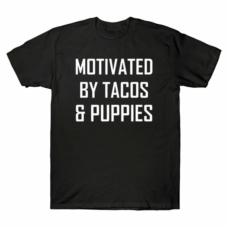 Tacos Motivated Tacos เสื้อและลูกสุนัขตลกสุนัขเม็กซิกัน Tee ผู้ชาย By Puppies Tee