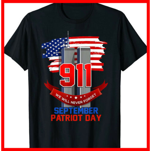 เสื้อยืดอเมริกาNever Forget วันพิธีกรรม Patriot Day สัญญาว่าจะไม่มีวันลืม