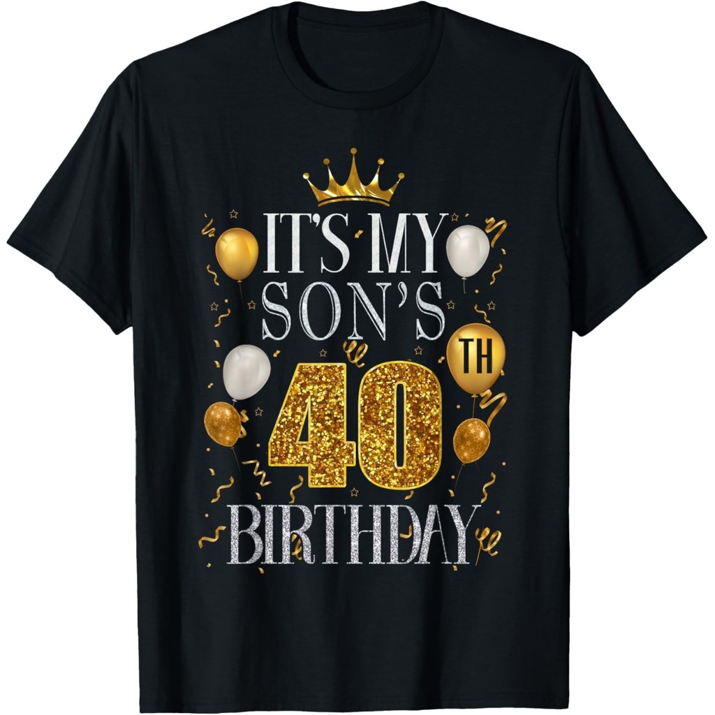 ItS My SonS 40Th Birthday Happy Birthday 40 ปีเสื้อยืด