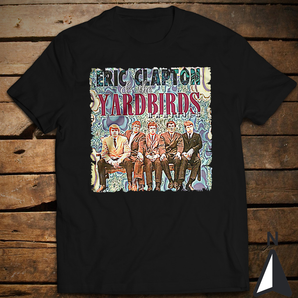 เสื้อยืดสไตล์ STREETWEAR The Yardbirds Eric Clapton สำหรับคนที่มีหัวใจรักดนตรี