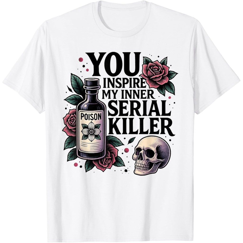You Inspire My Inner Serial Killer - เสื้อยืดผู้ชาย Sepky Season