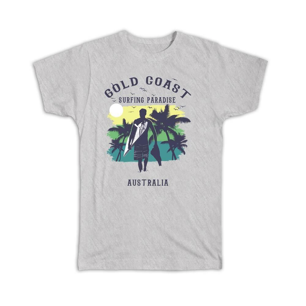 Gift T-Shirt : Gold Coast Australia Surfing Paradise Beach Tropical Vacation