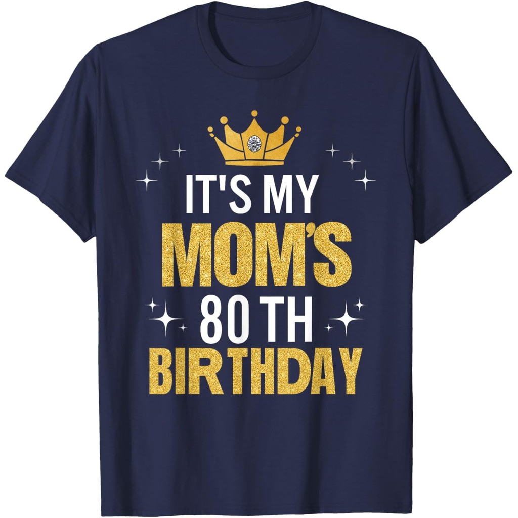 ItS My MomS 80Th Birthday Ideas เสื้อยืดตลก Happy MommyS