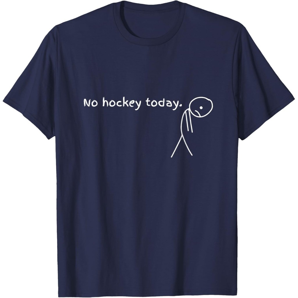 No Hockey Today สําหรับเสื้อยืด Hockey Lovers