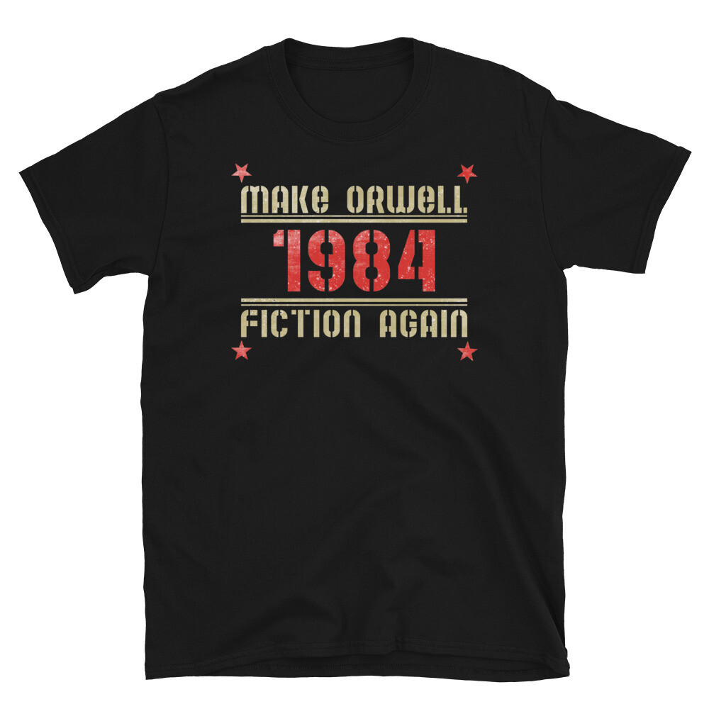 Gift shirt Make Orwell Fiction Again - 1984 - หนังสือ George Orwell -